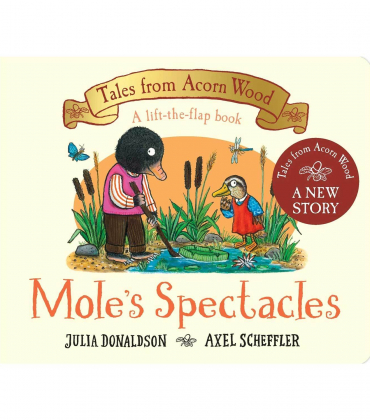 Mole’s Spectacles – Julia Donaldson